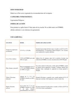 FITO TOXICIDAD 
Ethrel no es Fito toxico siguiendo las recomendaciones de la etiqueta. 
CATEGORIA TOXICOLÓGICA 
Ligeramente P