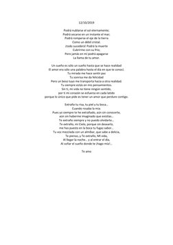 12/10/2019 
 
Podrá nublarse el sol eternamente; 
Podrá secarse en un instante el mar; 
Podrá romperse el eje de la tierra 
C