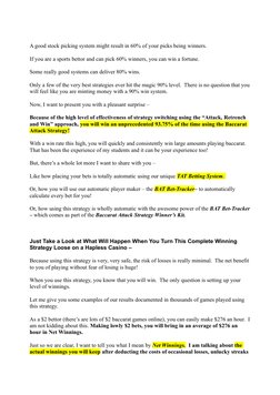 A good stock picking system might result in 60% of your picks being winners.  
If you are a sports bettor and can pick 60% wi