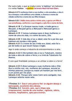 Por outro lado, o que se traduz como "e habitou" em hebraico 
é o verbo Yashav.  vayeshev be'erets-Nod kid'mat-Eden. 
 
Gênes