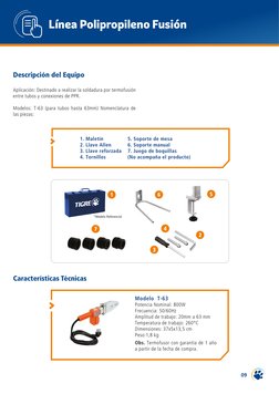 09
1. Maletín
2. Llave Allen
3. Llave reforzada
4. Tornillos
5. Soporte de mesa
6. Soporte manual
7. Juego de boquillas 
(No