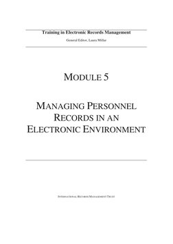 Training in Electronic Records Management 
General Editor, Laura Millar 
 
 
 
 
 
 
 
 
MODULE 5 
 
MANAGING PERSONNEL