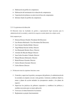  Elaboración de perfiles de competencia 
 Elaboración del instrumento de evaluación de competencias 
 Capacitación de jefa