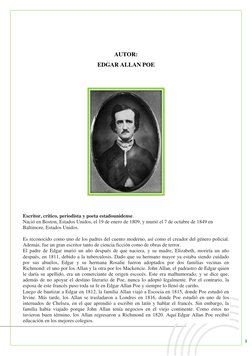 3 
 
 
 
AUTOR: 
EDGAR ALLAN POE 
 
 
 
 
Escritor, crítico, periodista y poeta estadounidense.  
Nació en Boston, Estados Un