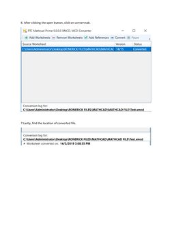 6. After clicking the open button, click on convert tab. 
 
 
7.Lastly, find the location of converted file. 
 
 
