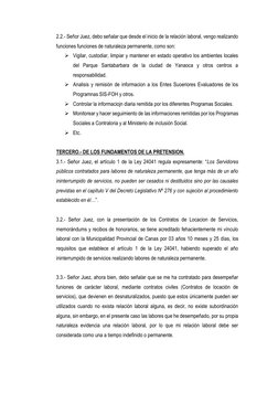 2.2.- Señor Juez, debo señalar que desde el inicio de la relación laboral, vengo realizando 
funciones funciones de naturalez