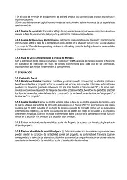 En el caso de inversión en equipamiento, se deberá precisar las características técnicas específicas e 
incluir cotizaciones