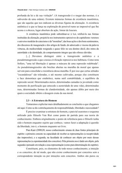 profunda da lei e de sua violação". (A transgressão é o rasgar das normas, é a 
subversão de uma ordem). Existem inúmeras for
