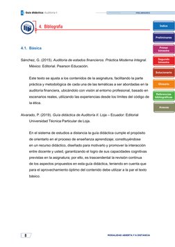 8
MODALIDAD ABIERTA Y A DISTANCIA
Guía didáctica: Auditoría II
PRELIMINARES
4.	 Bibliografía
4.1.	 Básica
Sánchez, G. (2015).