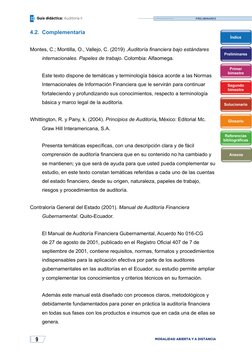 9
MODALIDAD ABIERTA Y A DISTANCIA
Guía didáctica: Auditoría II
PRELIMINARES
4.2.	 Complementaria
Montes, C.; Montilla, O., Va