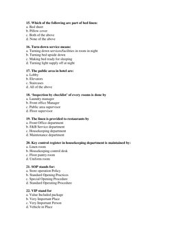 15. Which of the following are part of bed linen: 
a. Bed sheet 
b. Pillow cover 
c. Both of the above 
d. None of the above