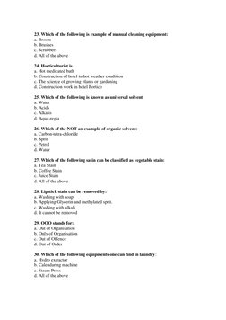 23. Which of the following is example of manual cleaning equipment: 
a. Broom 
b. Brushes 
c. Scrubbers 
d. All of the abov