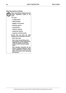SAFETY INSTRUCTION
MH6.6 / MH8.6
Carefully read personal and machine SAFETY INSTRUCTIONS (at the beginning of this ma