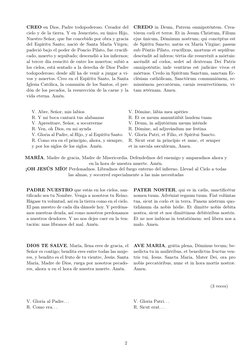 CREO en Dios, Padre todopoderoso. Creador del
cielo y de la tierra. Y en Jesucristo, su único Hijo,
Nuestro Señor, que fue co