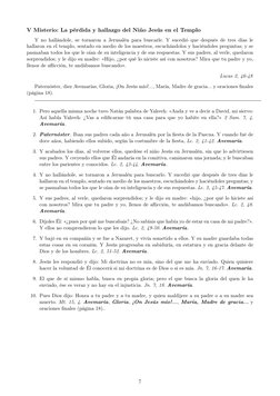 V Misterio: La pérdida y hallazgo del Niño Jesús en el Templo
Y no hallándole, se tornaron a Jerusalén para buscarle. Y suced