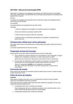 SAP HCM – Manual de Customização SPRO
Nesta etapa, os subgrupos de empregados são atribuídos aos respetivos grupos de emprega