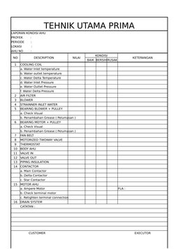 TEHNIK UTAMA PRIMA
LAPORAN KONDISI AHU
PROYEK        : 
PERIODE       :
LOKASI          :
AHU NO        :
NO
DESCRIPTION
NILA