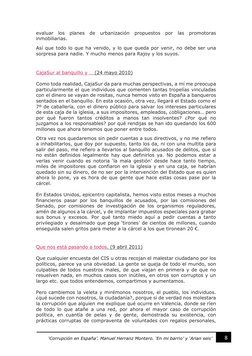 8 
‘Corrupción en España’. Manuel Herranz Montero. ‘En mi barrio’ y ‘Arian seis’ 
evaluar los planes de urbanización prop
