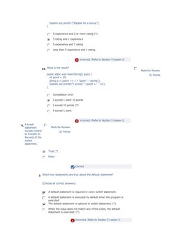 System.out.println (“Eligible for a bonus”); 
} 
 
 
 
 
 
 
 
 
 
 
5 experience and 2 or more rating (*) 
 
 
 
 
 
 
5