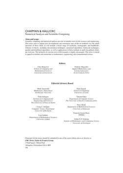 CHAPMAN & HALL/CRC 
Numerical Analysis and Scientific Computing
Aims and scope: 
Scientific computing and numerical analysis