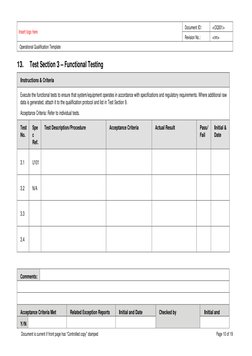 Insert logo here 
Document ID: 
<OQ001> 
Revision No.: 
<nn> 
Operational Qualification Template 
 
Comments: 
 
 
 
Acceptan