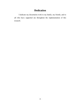 iii
 
 
Dedication 
I dedicate my dissertation work to my family, my friends, and to 
all who have supported me throughout th