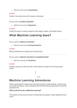  
Machine Learning has Classification 
Example 
Predict if the stock price will increase or decrease. 
 
Do you want to pred
