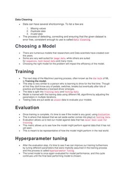 Data Cleaning 
 
Data can have several shortcomings. To list a few are 
1. Missing values 
2. Duplicate data 
3. Invalid d