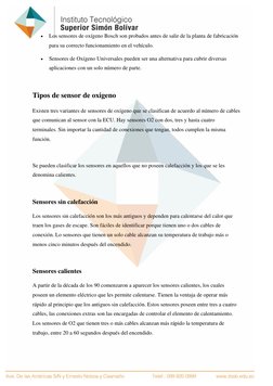 • 
Los sensores de oxígeno Bosch son probados antes de salir de la planta de fabricación 
para su correcto funcionamiento e