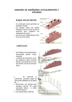 UNIDADES DE ALBAÑILERIA AUTOALINEANTES Y
APILABLES
    
       BLOQUE APILADO MECANO
-
Se  construyen  muros  portantes  de
a