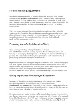 Flexible Working Adjustments 
In order to retain more number of talented employees, providing them with an 
adjusted flexible