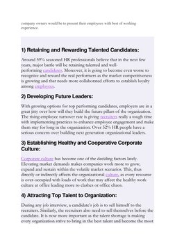 company owners would be to present their employees with best of working 
experience. 
 
1) Retaining and Rewarding Talented C