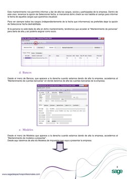 8 
 
Este mantenimiento nos permitirá informar y dar de alta los cargos, socios y participadas de la empresa. Dentro de 
es