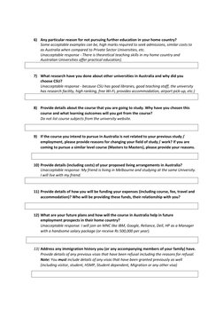 6) Any particular reason for not pursuing further education in your home country? 
Some acceptable examples can be, high