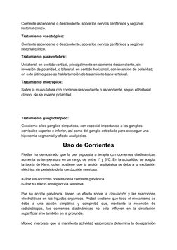 Corriente​ ​ascendente​ ​o​ ​descendente,​ ​sobre​ ​los​ ​nervios​ ​periféricos​ ​y​ ​según​ ​el 
historial​ ​clínico. 
Trata