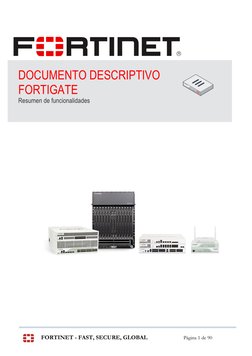 FORTINET - FAST, SECURE, GLOBAL 
Página 1 de 90 
 
 
 
 
 
 
 
 
 
 
 
 
 
 
 
 
 
 
 
 
 
 
 
 
 
 
 
 
DOCUMENTO DESCRIPTIV