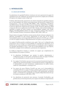 FORTINET - FAST, SECURE, GLOBAL 
Página 4 de 90 
1. INTRODUCCIÓN 
1.1. Acerca de FortiGate 
 
Las plataformas de seguridad Fo