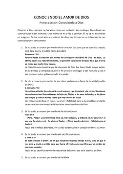 CONOCIENDO EL AMOR DE DIOS 
Primera Sesión: Conociendo a Dios 
 
Conocer a Dios siempre se ha visto como un misterio. Sin emb