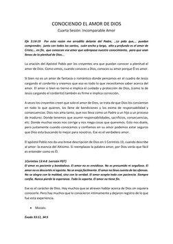 CONOCIENDO EL AMOR DE DIOS 
Cuarta Sesión: Incomparable Amor 
 
Efe 3:14-19  Por esta razón me arrodillo delante del Padre, …