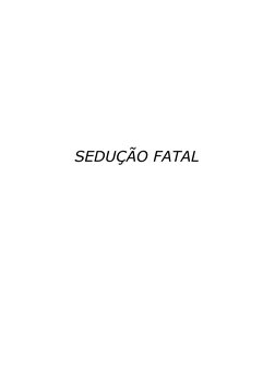 SEDUÇÃO FATAL
