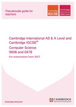 Pseudocode guide for 
teachers 
 
 
 
 
 
 
 
 
 
 
 
 
Cambridge International AS & A Level and 
Cambridge IGCSE® 
Compute