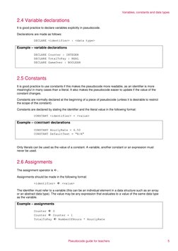 Variables, constants and data types 
2.4 Variable declarations 
It is good practice to declare variables explicitly in pseudo