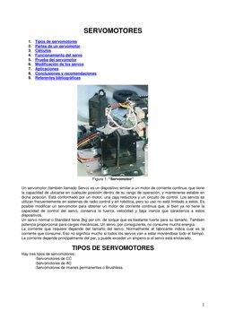 1 
SERVOMOTORES 
 
1. Tipos de servomotores 
2. Partes de un servomotor 
3. Cálculos 
4. Funcionamiento del servo 
5. Pru