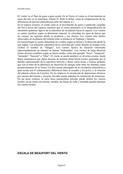 [Escribir texto]
El 'viento' es el flujo de gases a gran escala. En la Tierra, el viento es el movimiento en 
masa del aire e