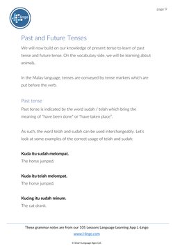 (https://l-lingo.com/)Past and  uture Tenses
We will now build on our knowledge of present tense to learn of past 
tense and