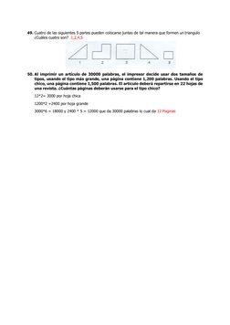 49. Cuatro de las siguientes 5 partes pueden colocarse juntas de tal manera que formen un triangulo 
¿Cuáles cuatro son? 1,2,
