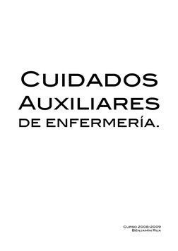 Cuidados 
Auxiliares 
de enfermería. 
Curso 2008-2009
Benjamín Rua
