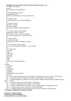 Identifique nos textos abaixo os tipos de recursos expressivos que ocorrem. 
      51. “Olha a bolha d’água 
      no g