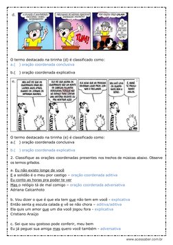 www.acessaber.com.br 
 
O termo destacado na tirinha (d) é classificado como: 
a.(   ) oração coordenada conclusiva 
b.(   )