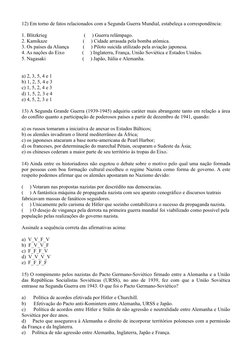 12) Em torno de fatos relacionados com a Segunda Guerra Mundial, estabeleça a correspondência: 
1. Blitzkrieg